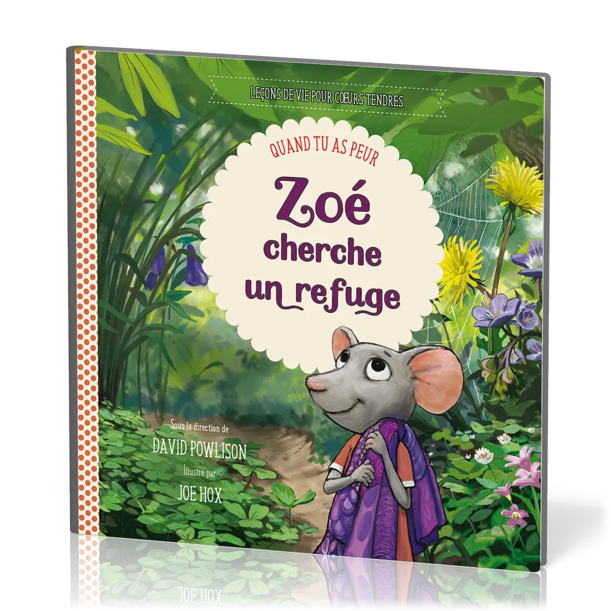 ZOE CHERCHE UN REFUGE - QUAND TU AS PEUR