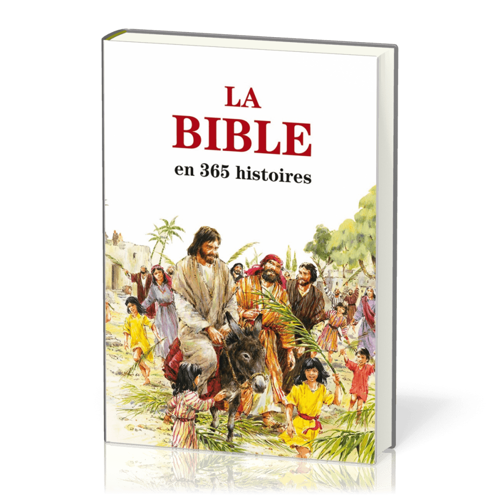 BIBLE EN 365 HISTOIRES (LA) - EDITION REVISEE