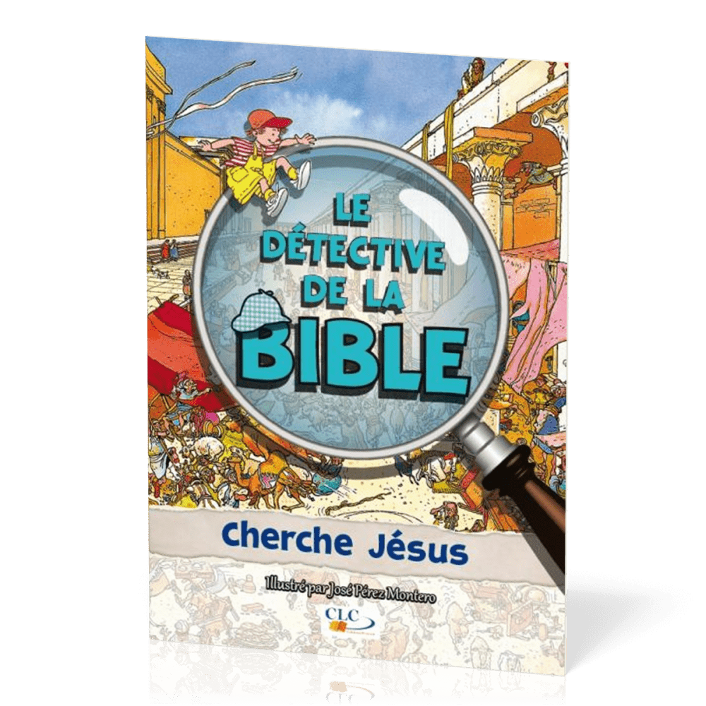 CHERCHE JESUS - LE DETECTIVE DE LA BIBLE