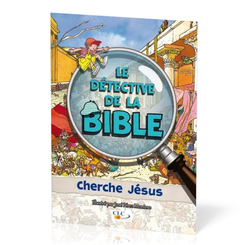CHERCHE JESUS - LE DETECTIVE DE LA BIBLE