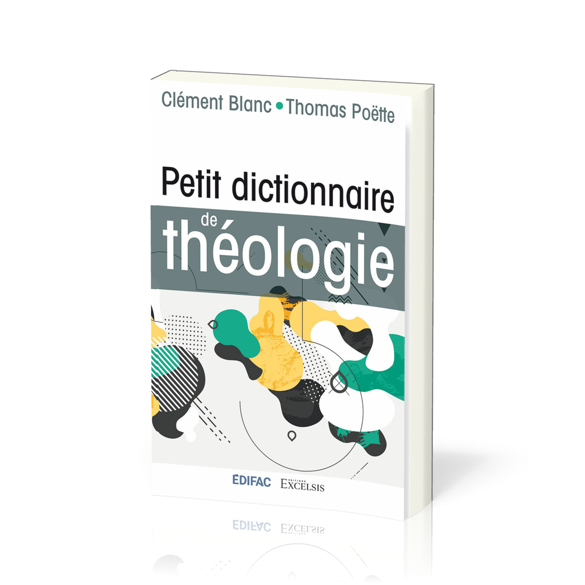 PETIT DICTIONNAIRE DE THEOLOGIE