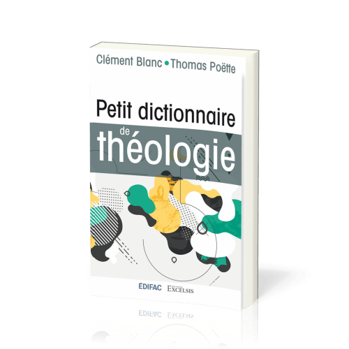 PETIT DICTIONNAIRE DE THEOLOGIE