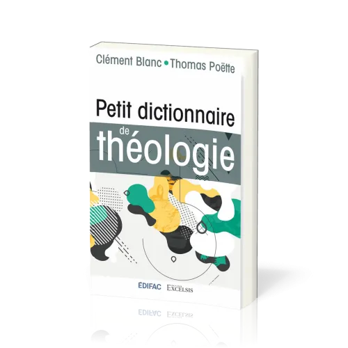 PETIT DICTIONNAIRE DE THEOLOGIE