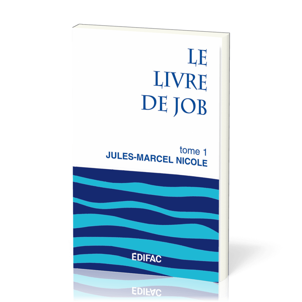 LIVRE DE JOB (LE) TOME 1