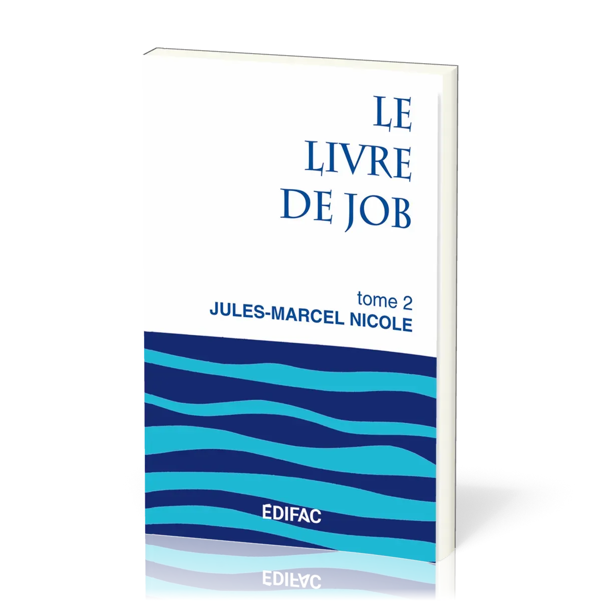 LIVRE DE JOB (LE) TOME 2