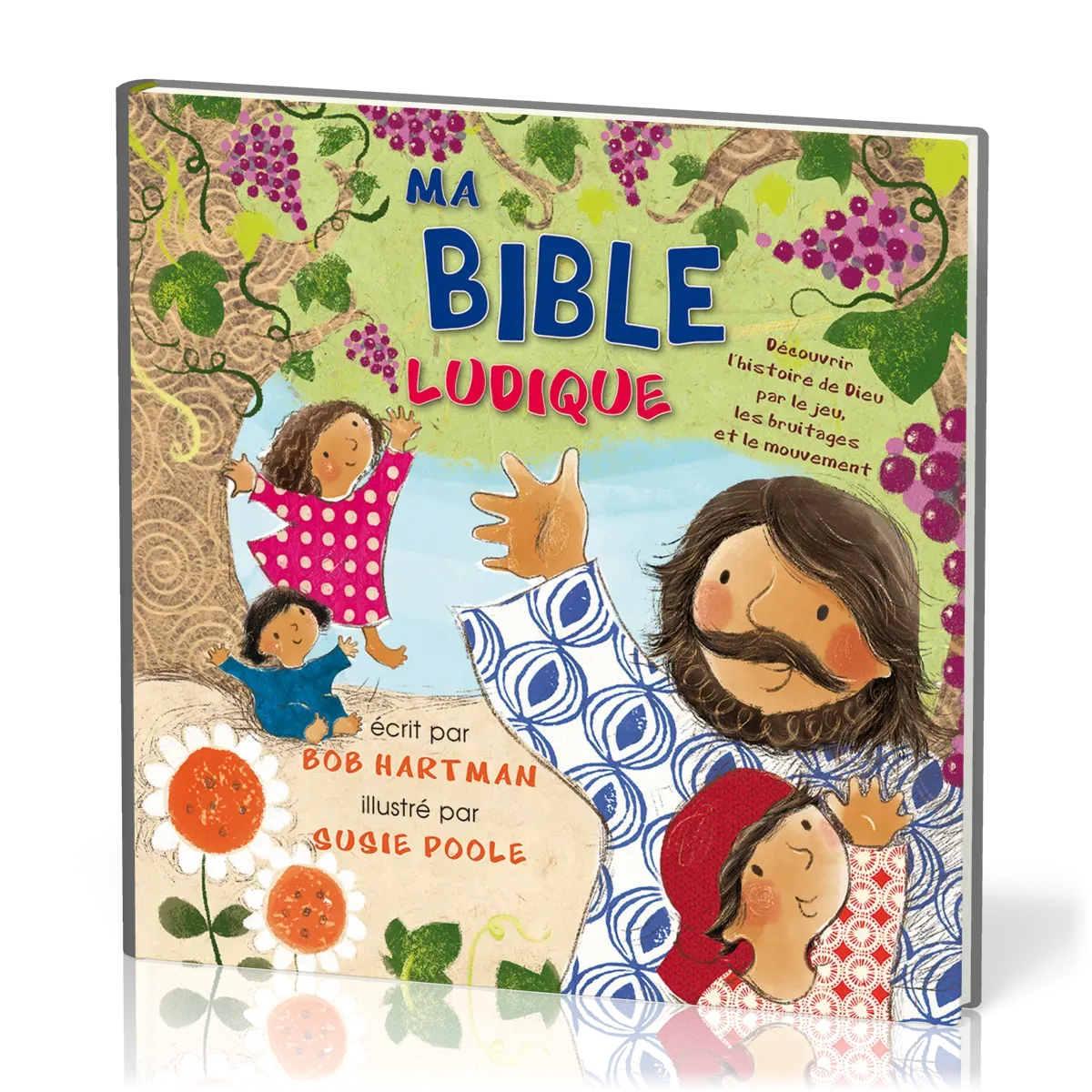 MA BIBLE LUDIQUE - DECOUVRIR L'HISTOIRE DE DIEU PAR LE JEU, LES BRUITAGES ET LE MOUVEMENT