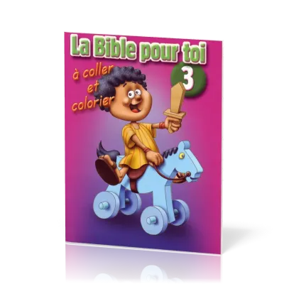 BIBLE POUR TOI 3 - A COLLER ET COLORIER
