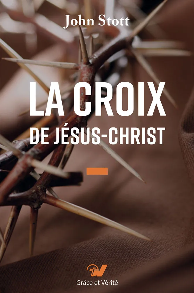 CROIX DE JESUS-CHRIST (LA) - NOUVELLE EDITION