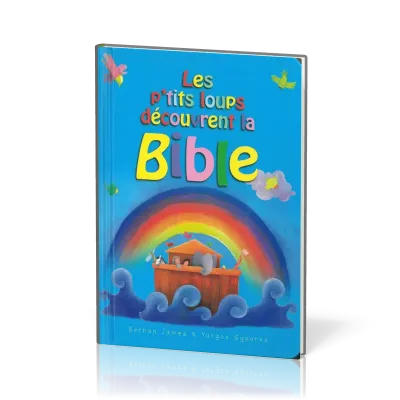 P'TITS LOUPS DECOUVRENT LA BIBLE (LES)