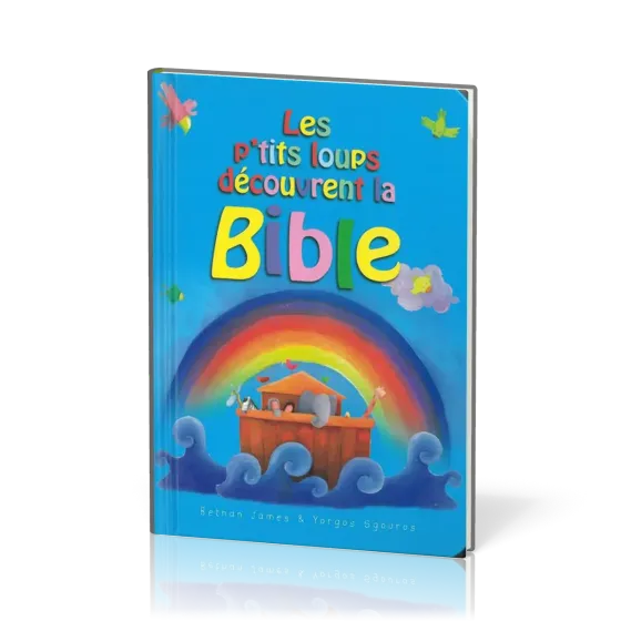 P'TITS LOUPS DECOUVRENT LA BIBLE (LES)