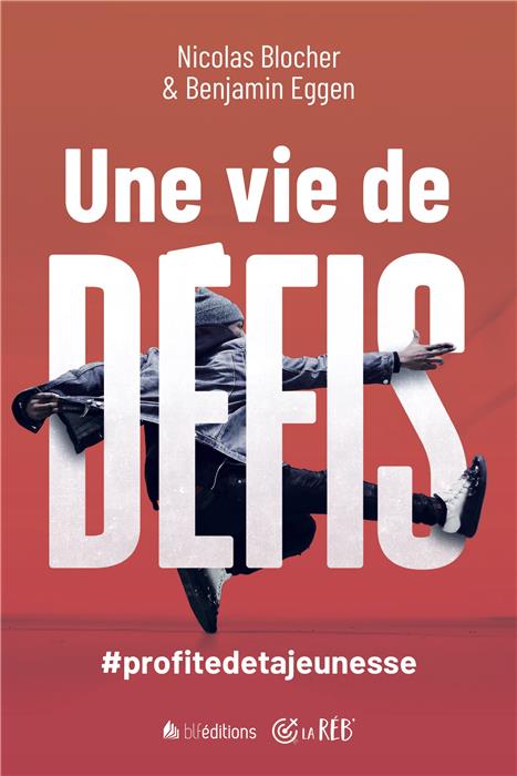 UNE VIE DE DEFIS - PROFITEDETAJEUNESSE