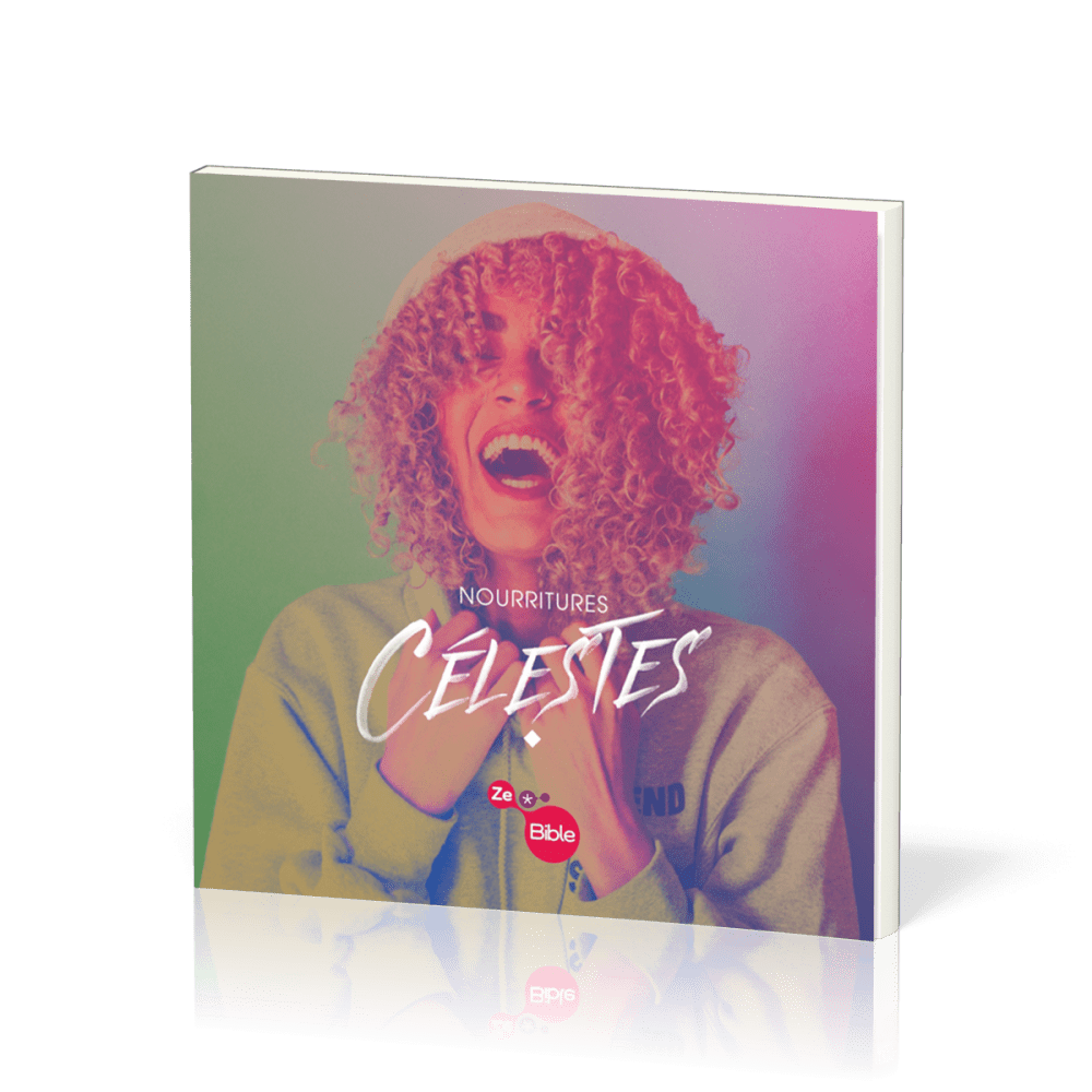 NOURRITURES CELESTES - LIVRET ZEBIBLE