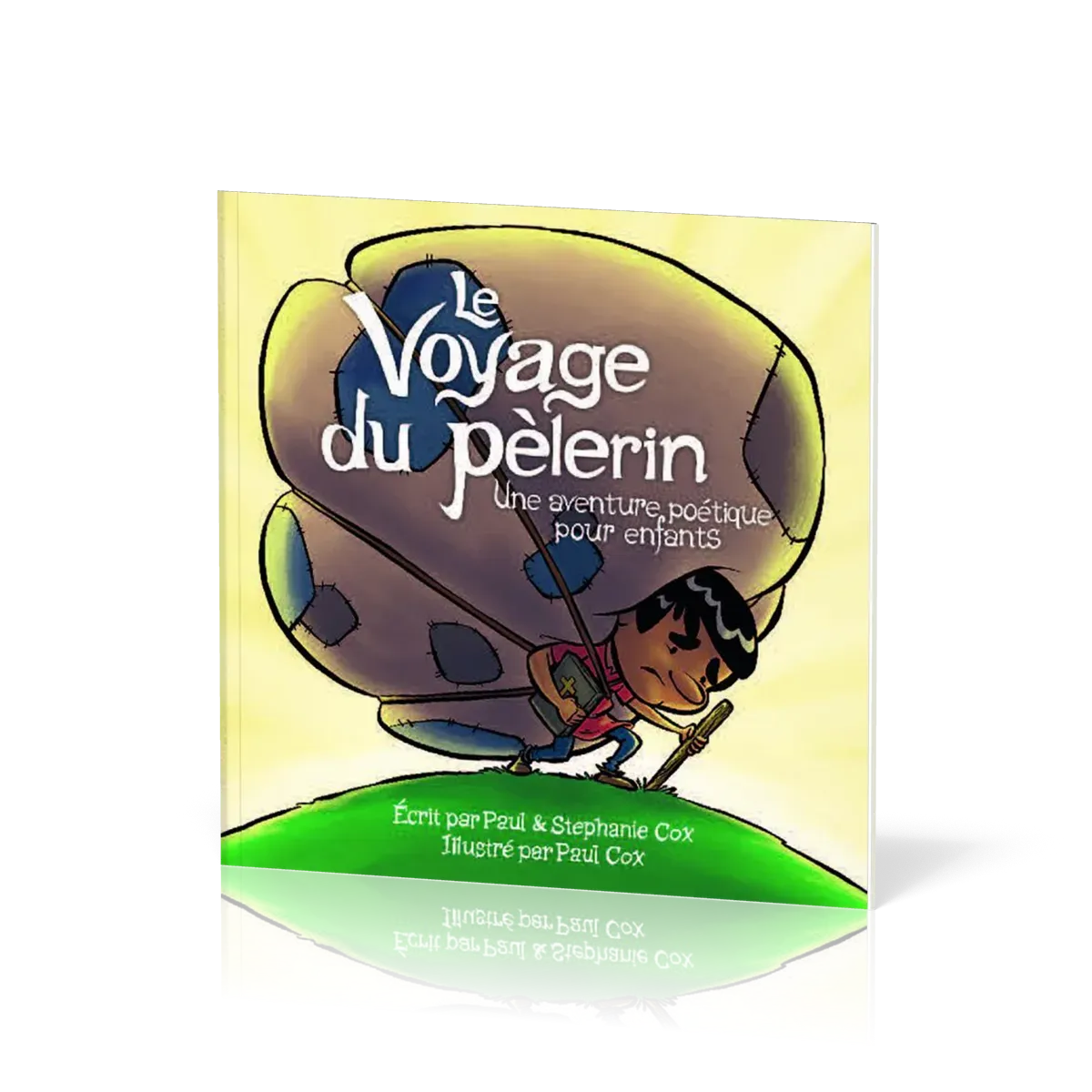 VOYAGE DU PELERIN (LE) - UNE AVENTURE POETIQUE POUR ENFANTS