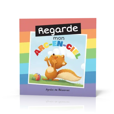 REGARDE MON ARC EN CIEL