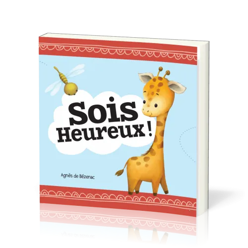 SOIS HEUREUX