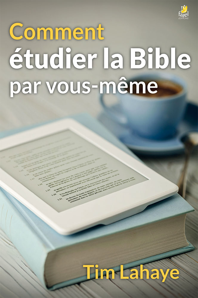 COMMENT ETUDIER LA BIBLE PAR VOUS-MEME