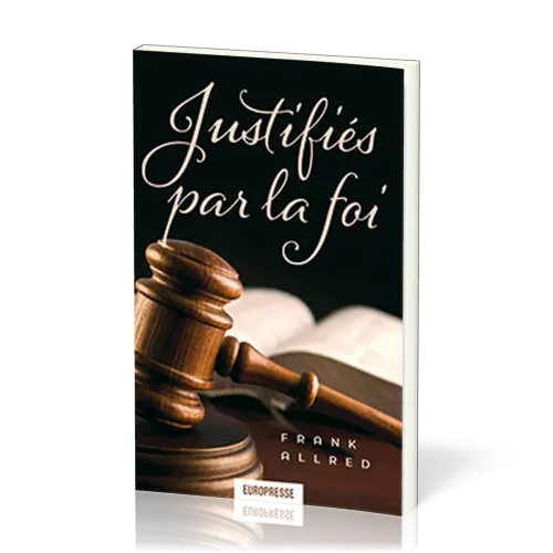 JUSTIFIES PAR LA FOI