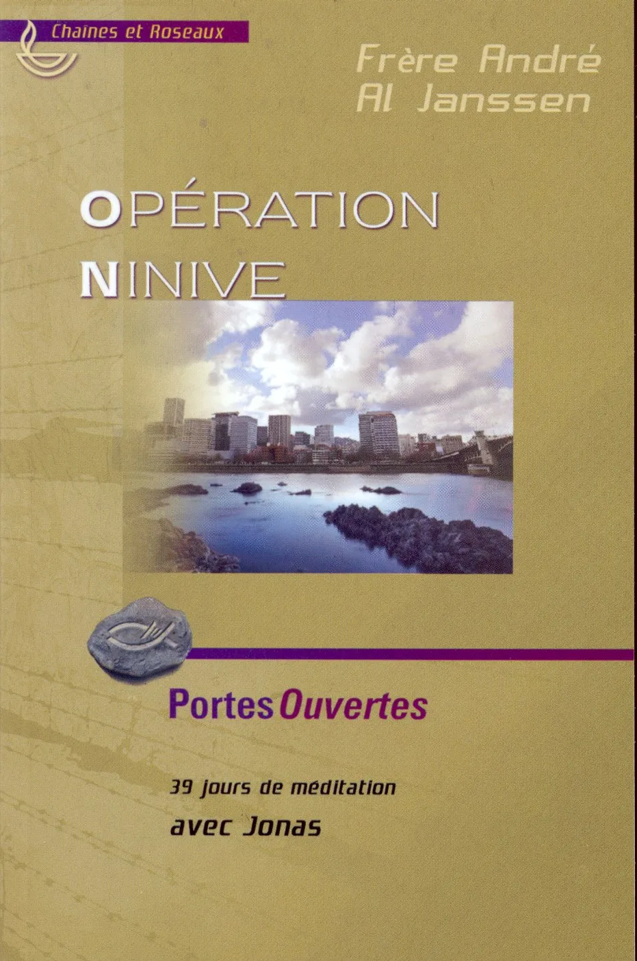 OPÉRATION NINIVE - 39 JOURS DE MÉDITATION AVEC JONAS