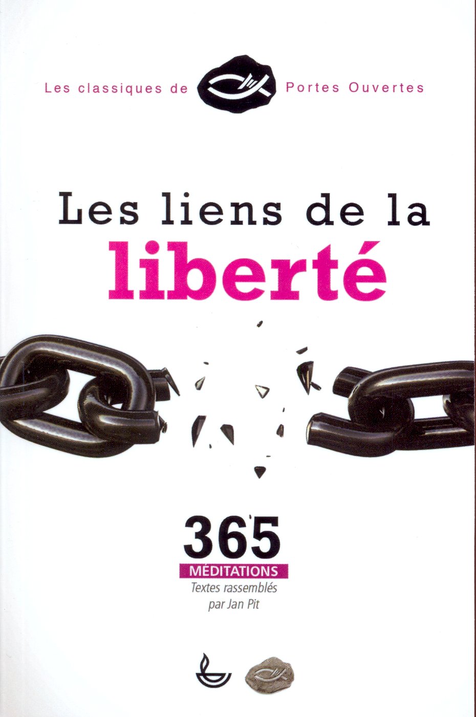LIENS DE LA LIBERTE (LES) - 365 MEDITATIONS NOUVELLE EDITION REVISEE