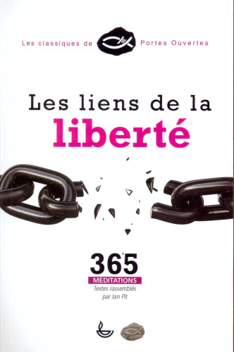 LIENS DE LA LIBERTE (LES) - 365 MEDITATIONS NOUVELLE EDITION REVISEE