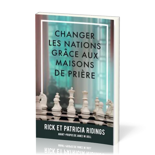 CHANGER LES NATIONS GRACE AUX MAISONS DE PRIERES