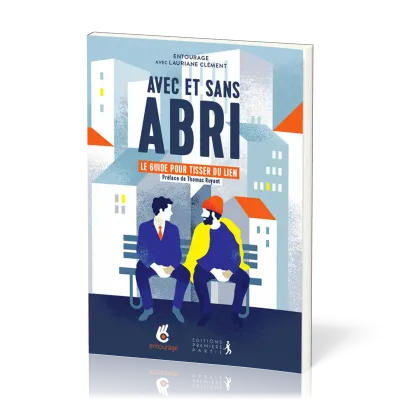 AVEC ET SANS ABRI - GUIDE POUR TISSER DU LIEN