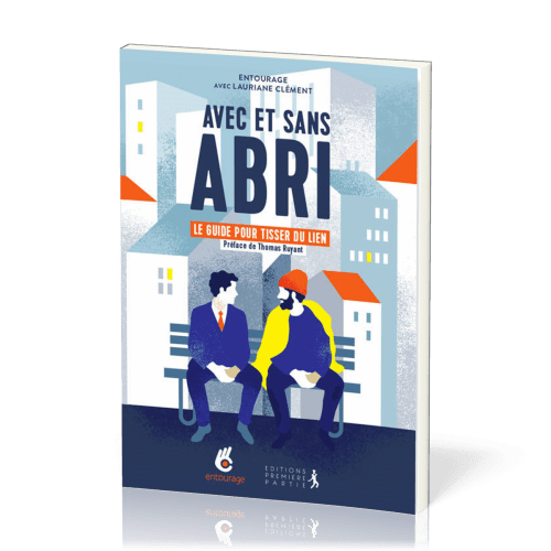 AVEC ET SANS ABRI - GUIDE POUR TISSER DU LIEN