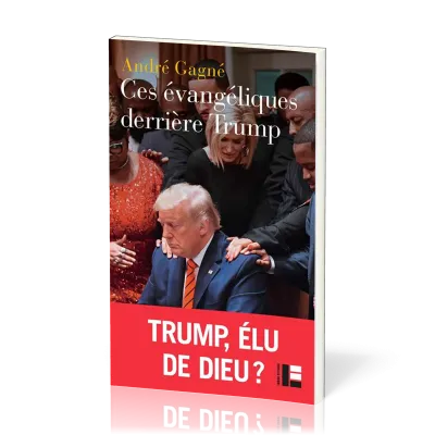 CES EVANGELIQUES DERRIERE TRUMP