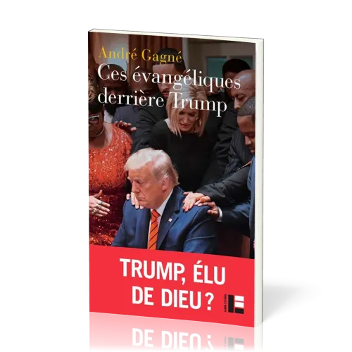 CES EVANGELIQUES DERRIERE TRUMP