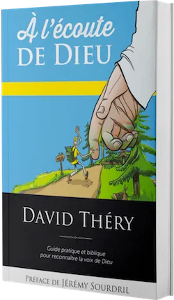 A L'ECOUTE DE DIEU - GUIDE PRATIQUE ET BIBLIQUE POUR RECONNAITRE LA VOIX DE DIEU