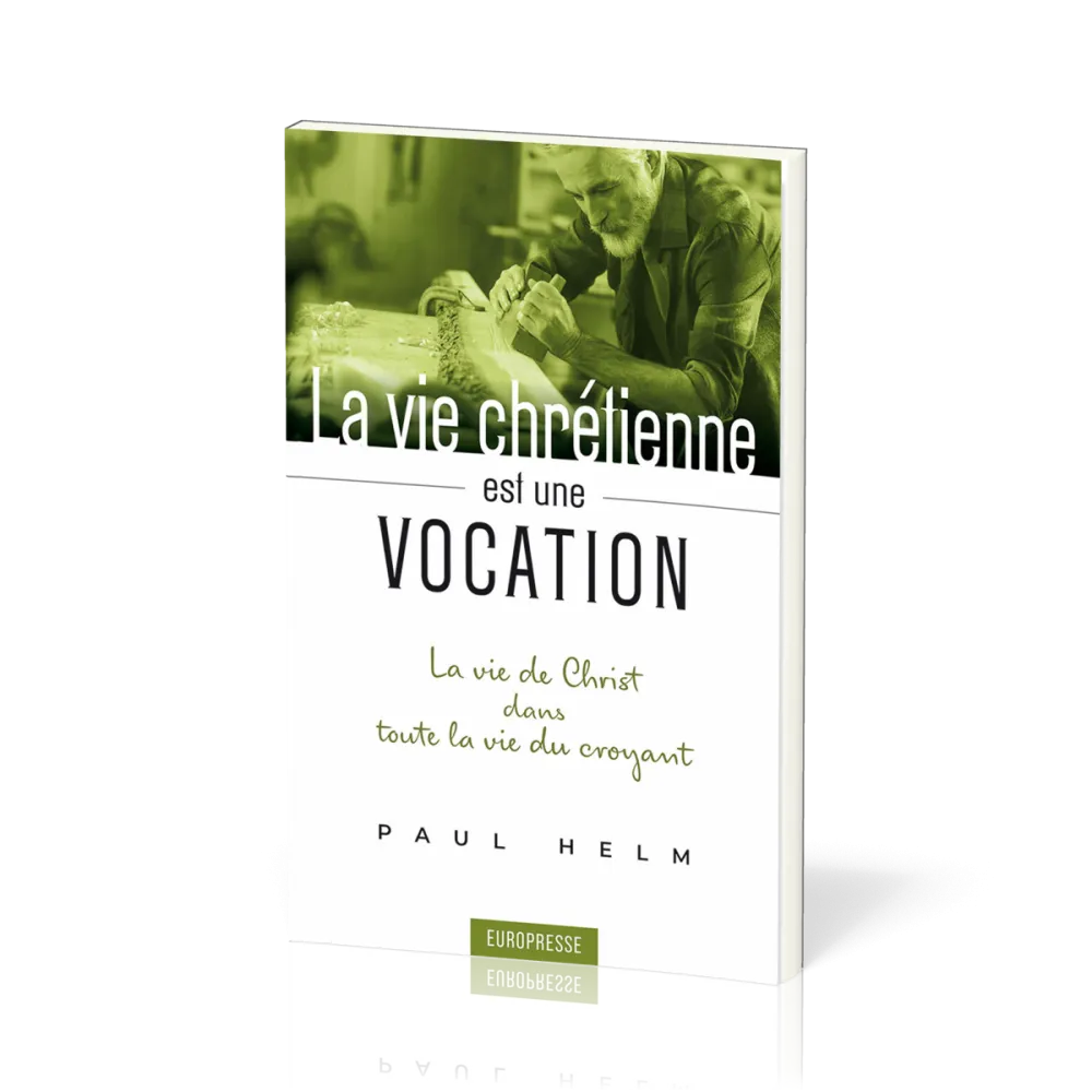 VIE CHRETIENNE EST UNE VOCATION (LA)