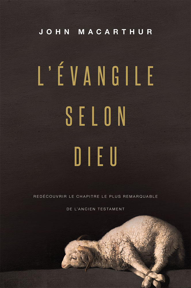 EVANGILE SELON DIEU (L') - REDECOUVRIR LE CHAPITRE LE PLUS REMARQUABLE DE L'ANCIEN TESTAMENT