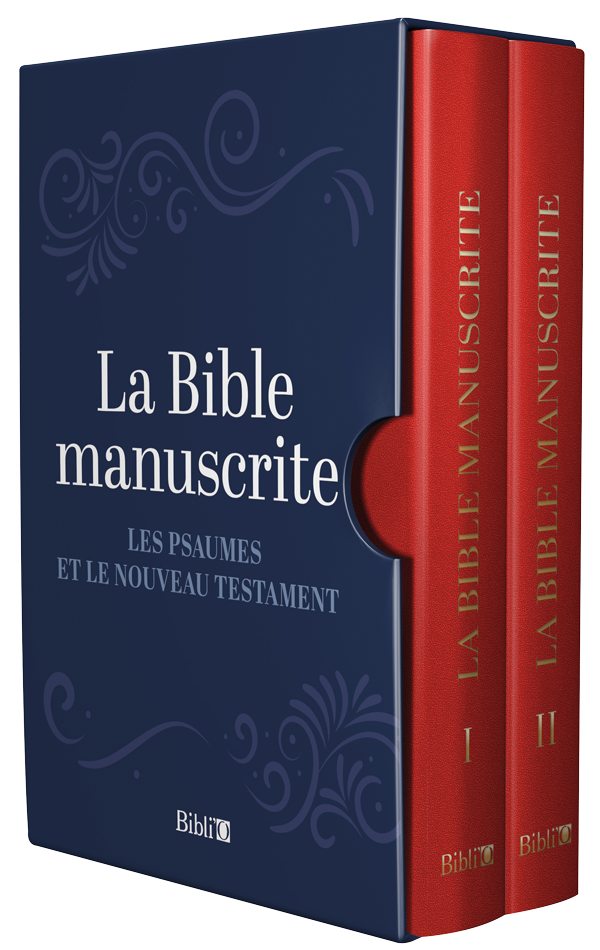 BIBLE MANUSCRITE (LA) - LES PSAUMES ET LE NOUVEAU TESTAMENT