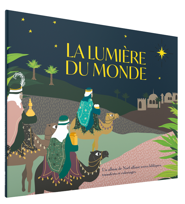 LUMIERE DU MONDE (LA) - UN ALBUM DE NOEL ALLIANT TEXTES BIBLIQUES, TRANFERTS ET COLORIAGES