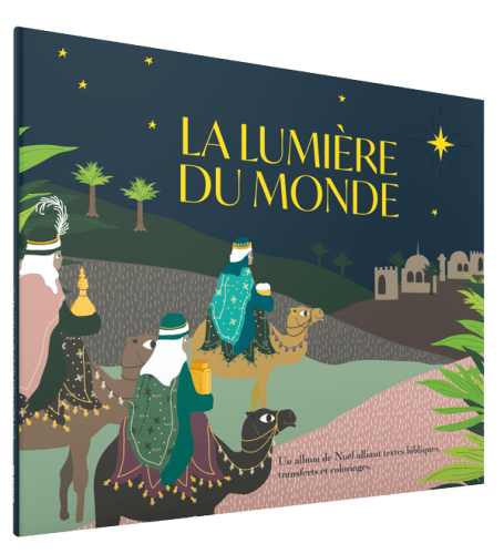LUMIERE DU MONDE (LA) - UN ALBUM DE NOEL ALLIANT TEXTES BIBLIQUES, TRANFERTS ET COLORIAGES