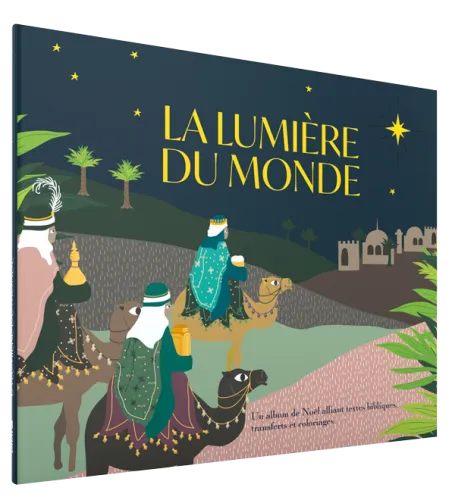 LUMIERE DU MONDE (LA) - UN ALBUM DE NOEL ALLIANT TEXTES BIBLIQUES, TRANFERTS ET COLORIAGES