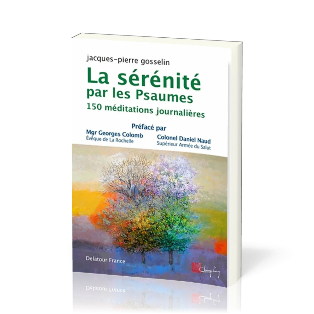 SERENITE PAR LES PSAUMES (LA) - 150 MEDITATIONS JOURNALIERES
