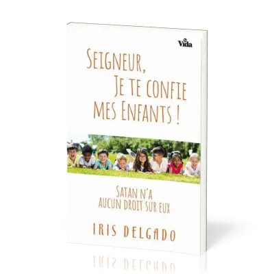 SEIGNEUR JE TE CONFIE MES ENFANTS