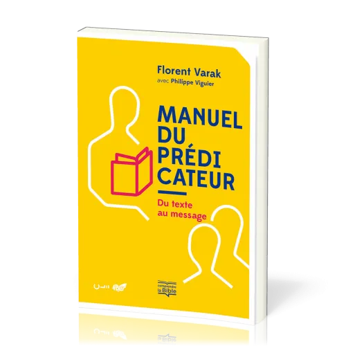 MANUEL DU PREDICATEUR - DU TEXTE AU MESSAGE