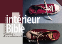 INTERIEUR BIBLE - TRAJECTOIRE D'UNE SAISON CONFINEE