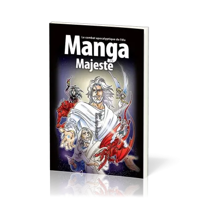 MANGA 6 MAJESTE - LE COMBAT APOCALYPTIQUE DE L'ELU