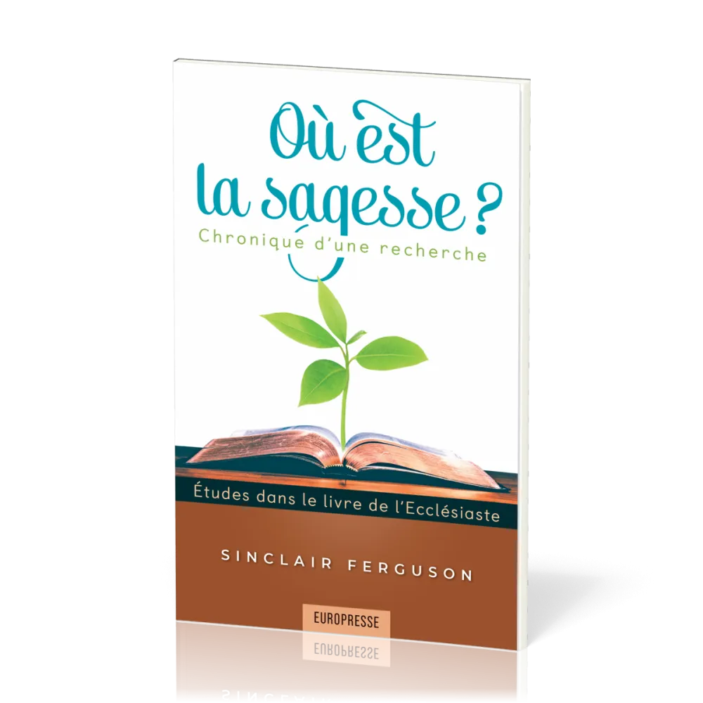 OU EST LA SAGESSE?