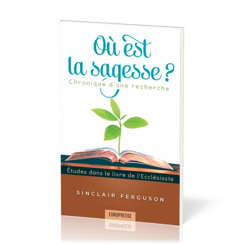 OU EST LA SAGESSE?