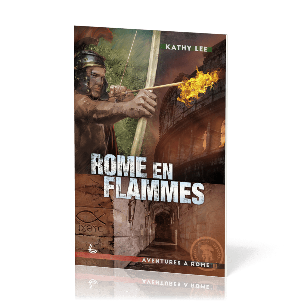 ROME EN FLAMME - TOME 2 - NELLE EDITION 10-12 ANS