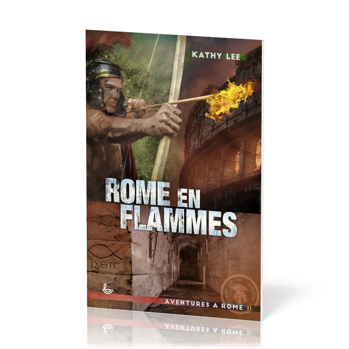 ROME EN FLAMME - TOME 2 - NELLE EDITION 10-12 ANS