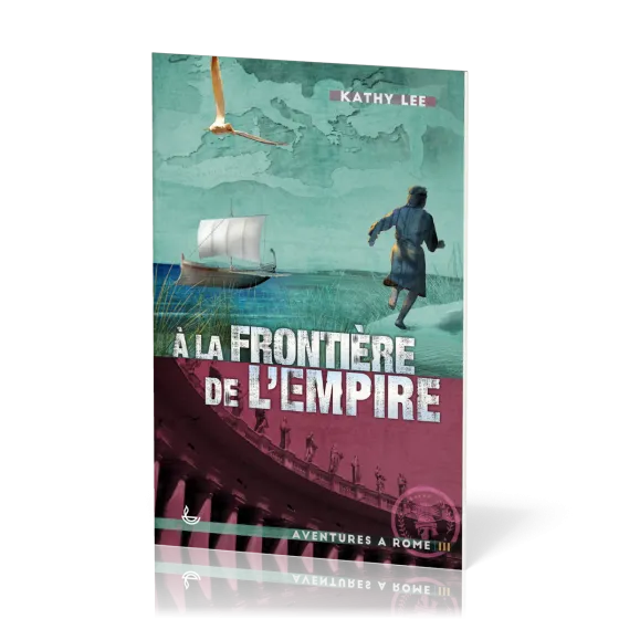 A LA FRONTIERE DE L'EMPIRE - TOME 3 - NELLE EDITION 10-12 ANS