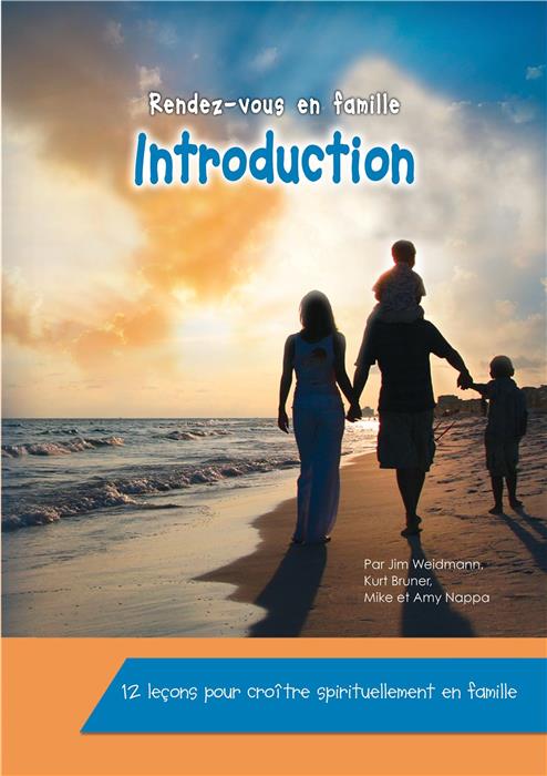 INTRODUCTION AUX RENDEZ-VOUS EN FAMILLE