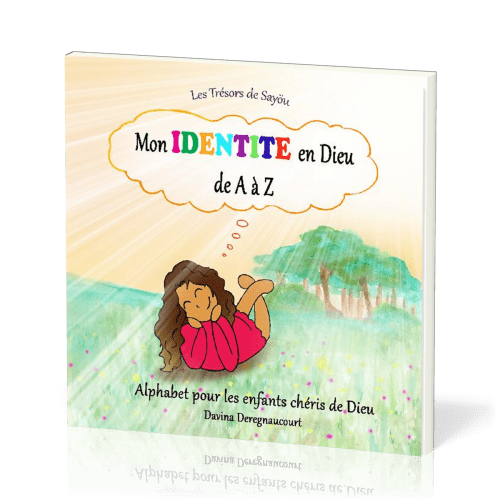 MON IDENTITE EN DIEU DE A - Z