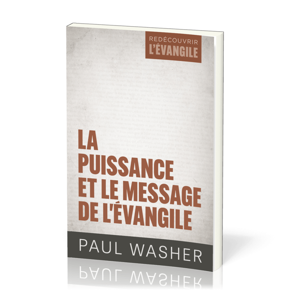 PUISSANCE ET LE MESSAGE DE L'EVANGILE (LA)
