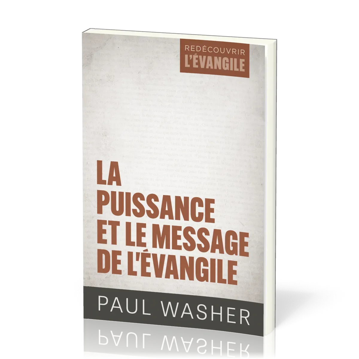 PUISSANCE ET LE MESSAGE DE L'EVANGILE (LA)